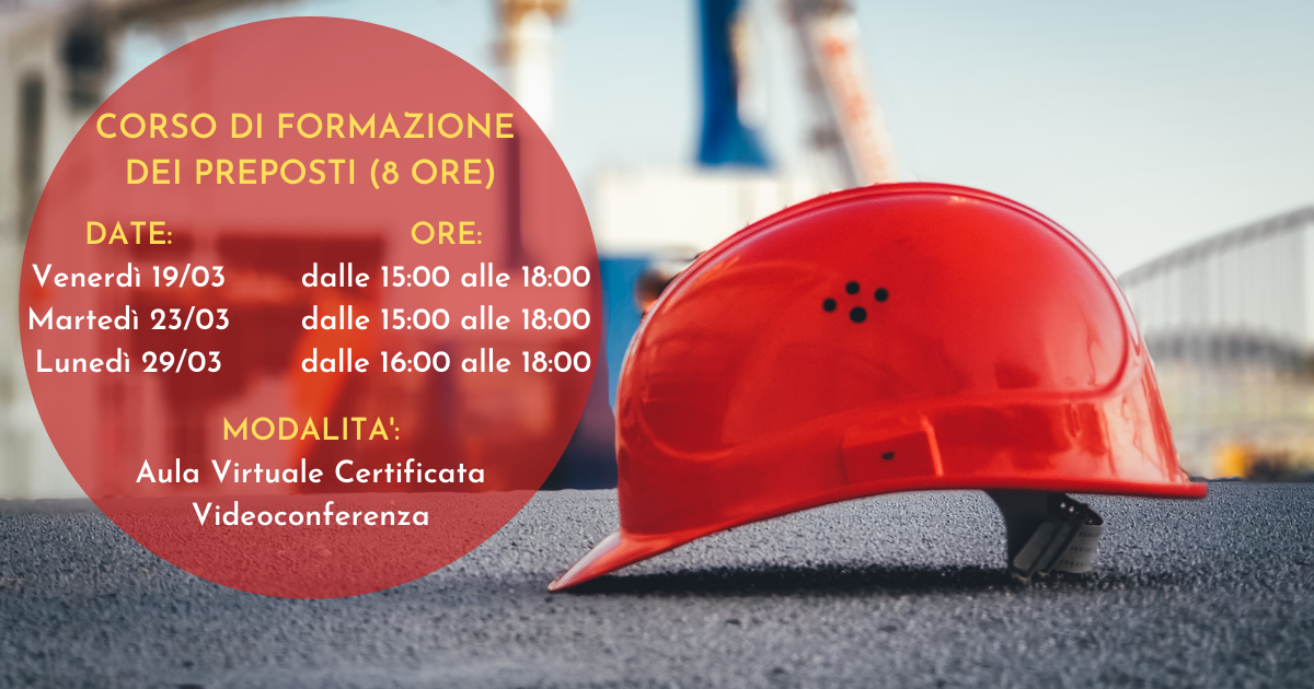 CORSO DI FORMAZIONE DEI PREPOSTI - 8 ORE